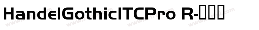 HandelGothicITCPro R字体转换